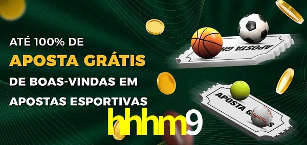 hhhm9 Ate 100% de Aposta Gratis